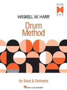 【预售】Haskell W. Harr Drum Method for Band & Orchestra: