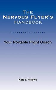 【预售】The Nervous Flyer’s Handbook: Your Portable Flight