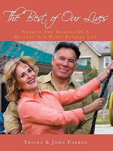 【预售】The Best of Our Lives: Sharing the Secrets of a