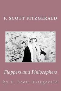 【预售】F. Scott Fitzgerald: Flappers and Philosophers