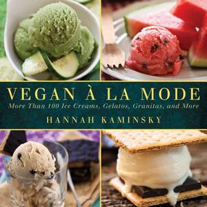 【预售】Vegan a la Mode: More Than 100 Frozen Treats for