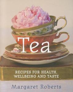 【预售】Tea: Recipes for Health, Wellbeing and Taste