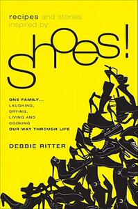 【预售】Recipes and Stories Inspired by Shoes!: One