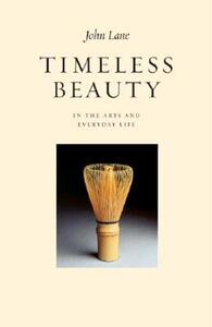 【预售】Timeless Beauty: In the Arts and Everyday Life