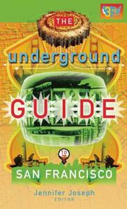 【预售】The Underground Guide to San Francisco, 3rd Edition