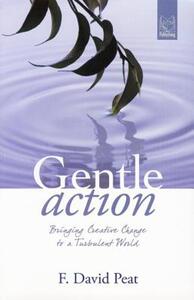 【预售】Gentle Action: Bringing Creative Change to a