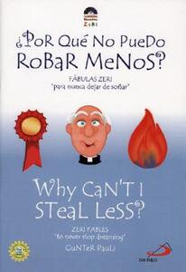 【预售】Why Can’t I Steal Less?/Por Que No PueDo Robar