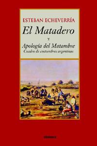 【预售】El Matadero (y Apologia del Matambre)