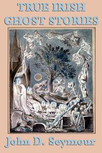 【预售】True Irish Ghost Stories