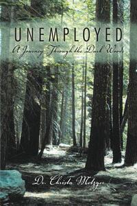 【预售】Unemployed: A Journey Through the Dark Woods