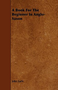 【预售】A Book for the Beginner in Anglo-Saxon