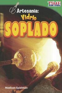 【预售】Artesania: Vidrio Soplado = Craft It: Hand-Blown