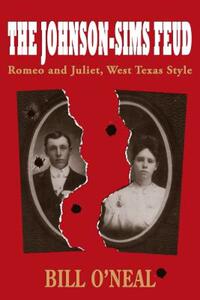 【预售】The Johnson-Sims Feud: Romeo and Juliet, West Texas
