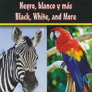 【预售】Negro, Blanco y Mas/Black, White, and More