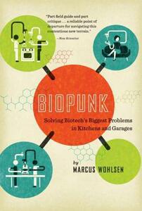 【预售】Biopunk: Solving Biotech’s Biggest Problems in