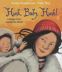 【预售】Hush, Baby, Hush!: Lullabies from Around the World