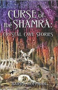 【预售】Curse of the Shamra: Crystal Cave Stories