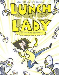 【预售】Lunch Lady y El Cyborg Sustituto