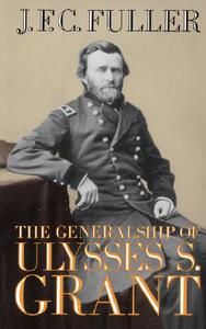 【预售】The Generalship of Ulysses S. Grant