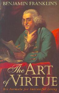 【预售】Benjamin Franklin’s the Art of Virtue: His Formula