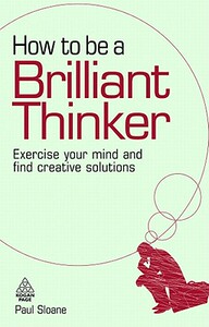 【预售】How to Be a Brilliant Thinker: Exercise Your Mind