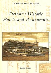 【预售】Detriot’s Historic Hotels and Restaurants