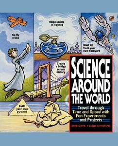 【预售】Science Around The World: Travel Through Time And
