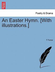 【预售】An Easter Hymn. [With Illustrations.]