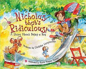 【预售】Nicholas, That’s Ridiculous!: A Story about Being a
