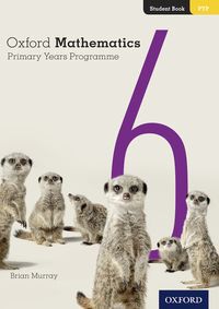 【外图原版】进口英文 Oxford Mathematics Primary Years Programme Student Book 6 牛津数学小学课程 学生用书