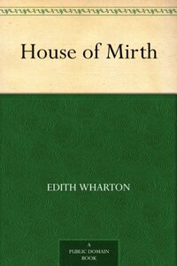The House of Mirth 欢乐之家 原版进口