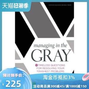 预售【外图英文原版】 Managing in the Gray：Five Timeless Questions for Resolving Your Toughest Problems at Work