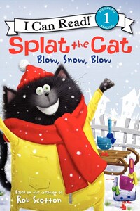 【外图原版】进口英文 绘本 Splat the Cat: Blow, Snow, Blow (Level 1) 小猫雷弟：雪花吹I CAN READ系列