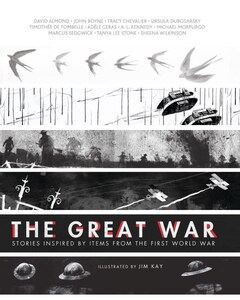 The Great War: Stories Inspired by Objects from the First World War *获奖Longlist for the 2015 Kate Greenaway Medal*