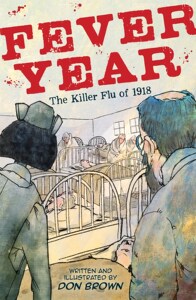 英文 Fever Year: The Killer Flu of 1918 （Graphic Novels） * Sibert Honor-winning creator* 1918年的致命流感（获奖作者）