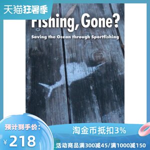 预售【外图英文原版】法律类 Fishing, Gone?Saving the Ocean Through Sportfishing 钓鱼，走了？：通过运动捕鱼拯救海洋