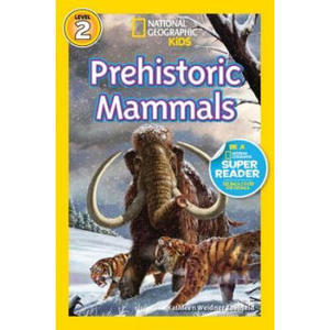【外图原版】进口英文 国家地理 少儿儿童版National Geographic Kids Readers #2: Prehist 史前哺乳动物