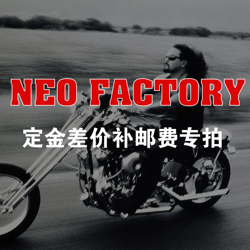 NEO FACTORY deposit difference supplementary shipping special shot