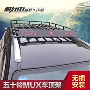 Isuzu mux mái giá hành lý giá nóc khung thép không gỉ đặc biệt kệ hành lý hộp phổ biến sửa đổi off-road