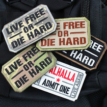 Backpack Magic Sticker Not Free Needless Death Live Free Or Die Hard Embroidery Magic Sticker Arm Badge