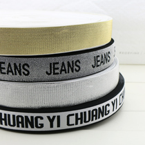 Letter jacquard elastic band golden silver color outside wearing rubber band elastic force good durable 4 cm width 1 meter price