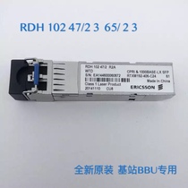 RDH 102 47 2 3 65 2 3 Ericsson 10 million trillion optical module base station BBU dedicated