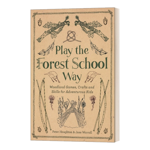 Оригинальная английская версия Play The Forest School Way - это импортная английская книга на английском языке на английском языке для детей, которые любят приключенческие дети в форме лесной школы