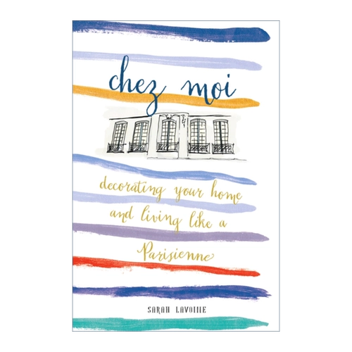 Оригинальная английская версия Chez Moi, моя семья украшает вашу семейную французский архитектурный дизайн интерьера в твердом переплете арт -альбом Sarah Lavoine English версия импортированной английской книги