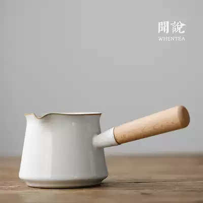 Wen said) Japanese-style Yue white side handle Log fair cup Handmade wooden handle Ceramic Kung Fu tea set Tea dispenser Tea sea