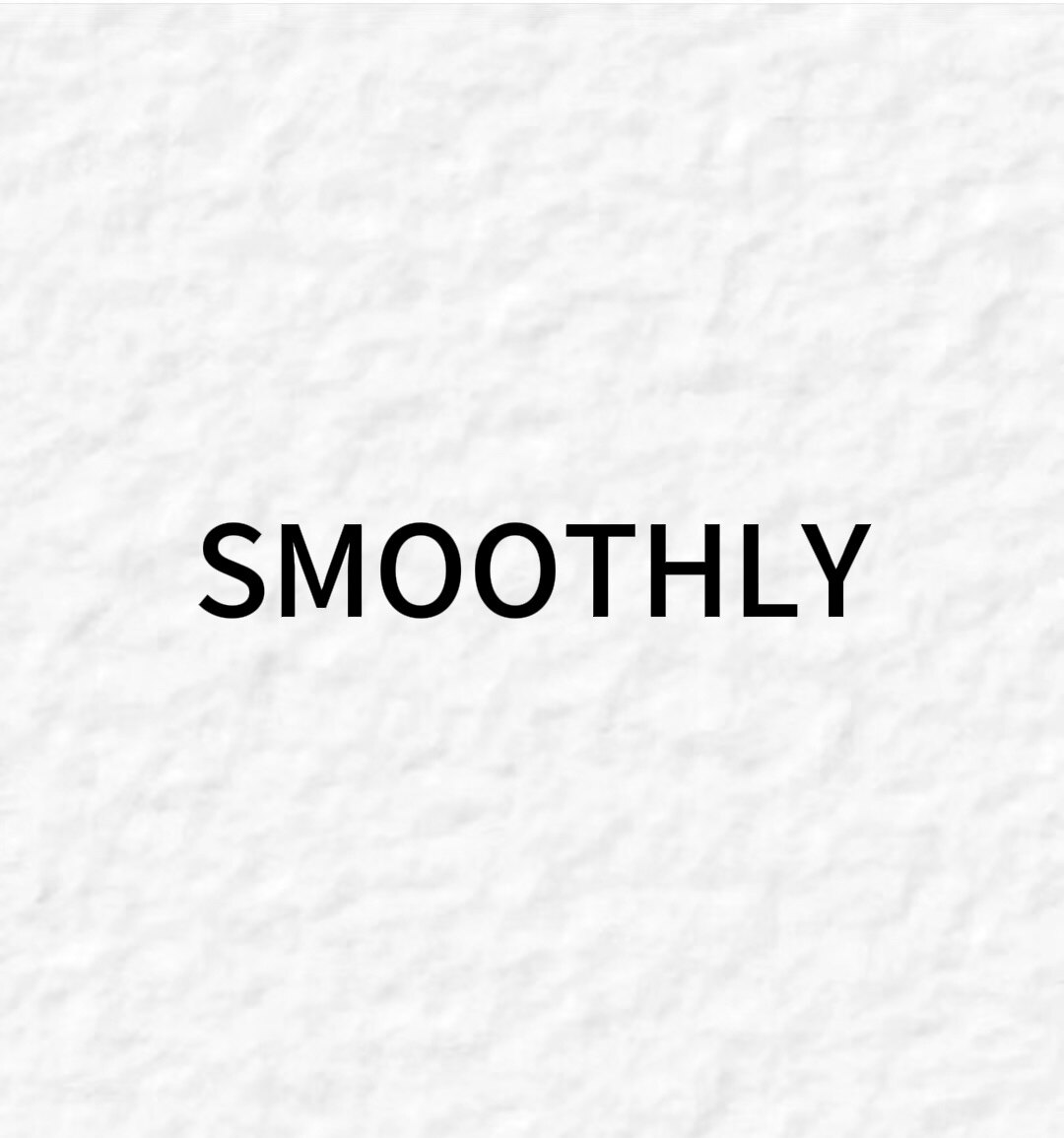 SMOOTHLY