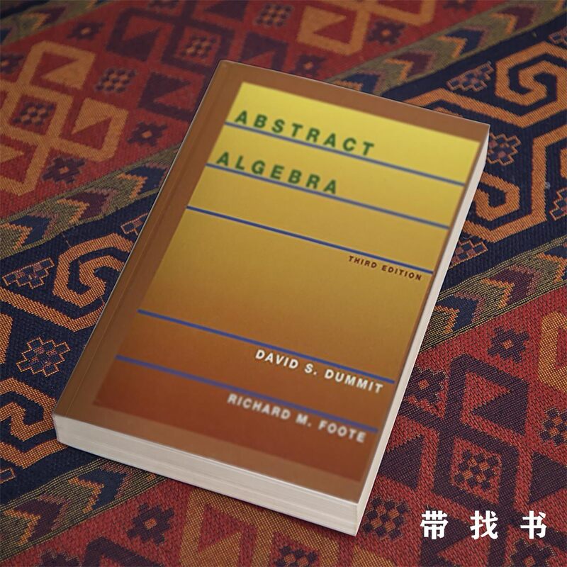 Abstract Algebra, 3Rd by David S. Dummit, Richard M. Foote Abstract Algebra, 3Rd by David S. Dummit, Richard M. Foote
