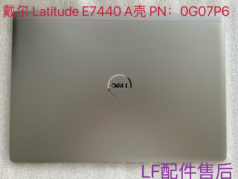 Dell's New Latitude 7440 E7440 a Shell Casing Screen Back Cover 0G07P6 Dell's New Latitude 7440 E7440 a Shell Casing Screen Back Cover 0G07P6