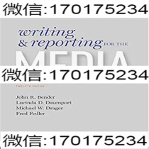 Writing and Reporting for the Media 12th Edition John Bender