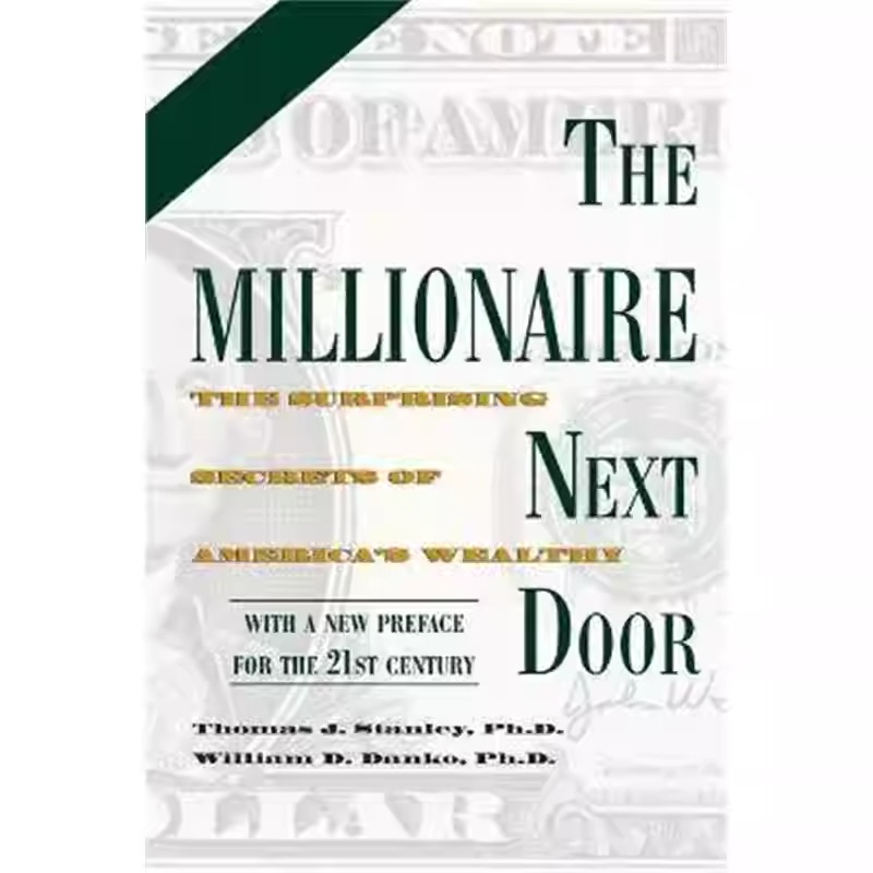 The Millionaire Next Door: the Surprising Secrets of the Neighbors' Millionaire English Paper Edition